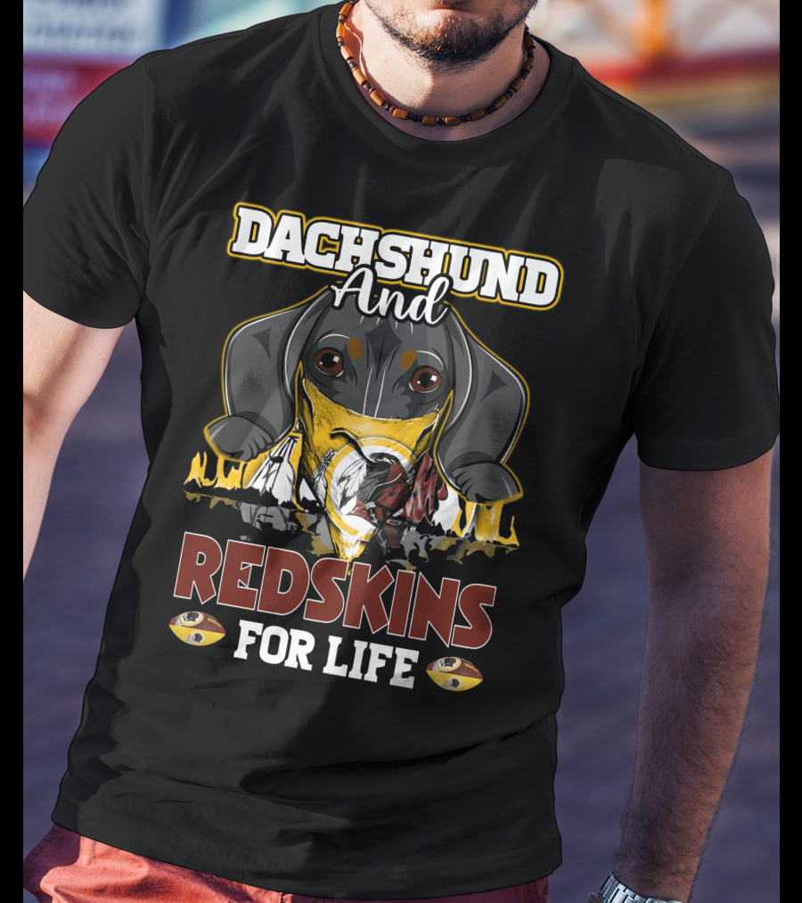 Dachshund And Redskins For Life T-Shirt