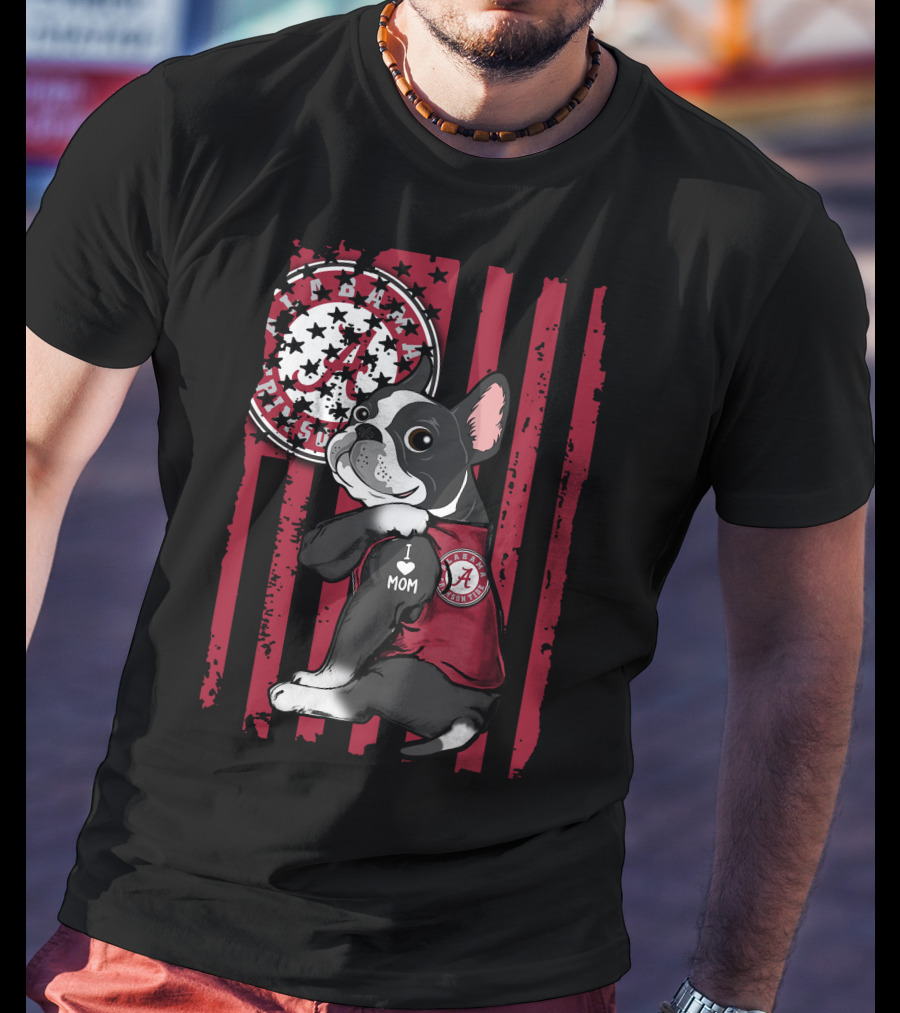 Boston Terrier I Love Mom Alabama Crimson Tide Fan T-Shirt
