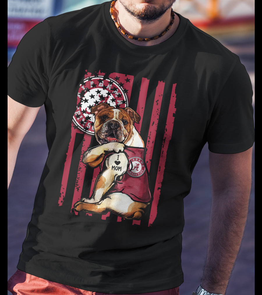 Bulldog I Love Mom Alabama Crimson Tide T-Shirt