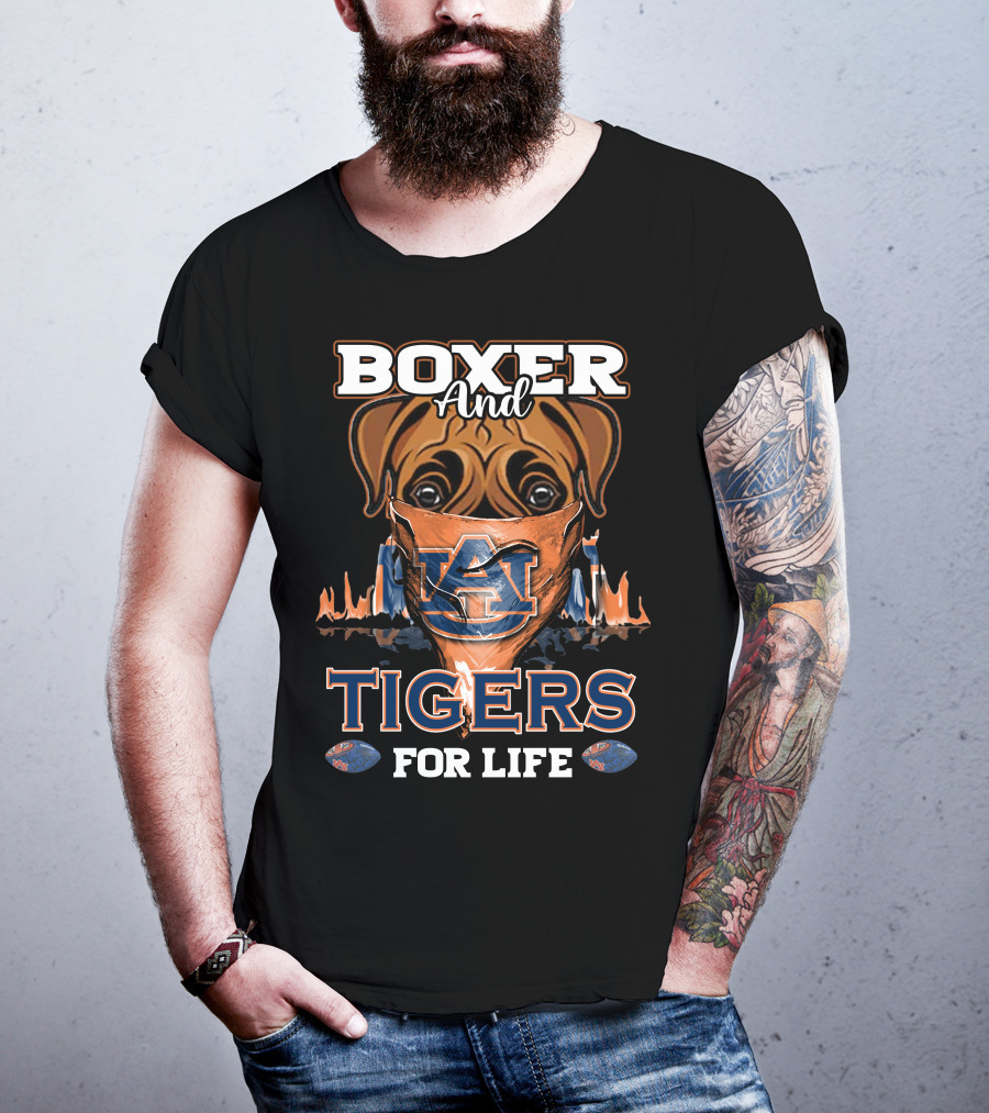 Boxer And Auburn Tigers For Life T-Shirt