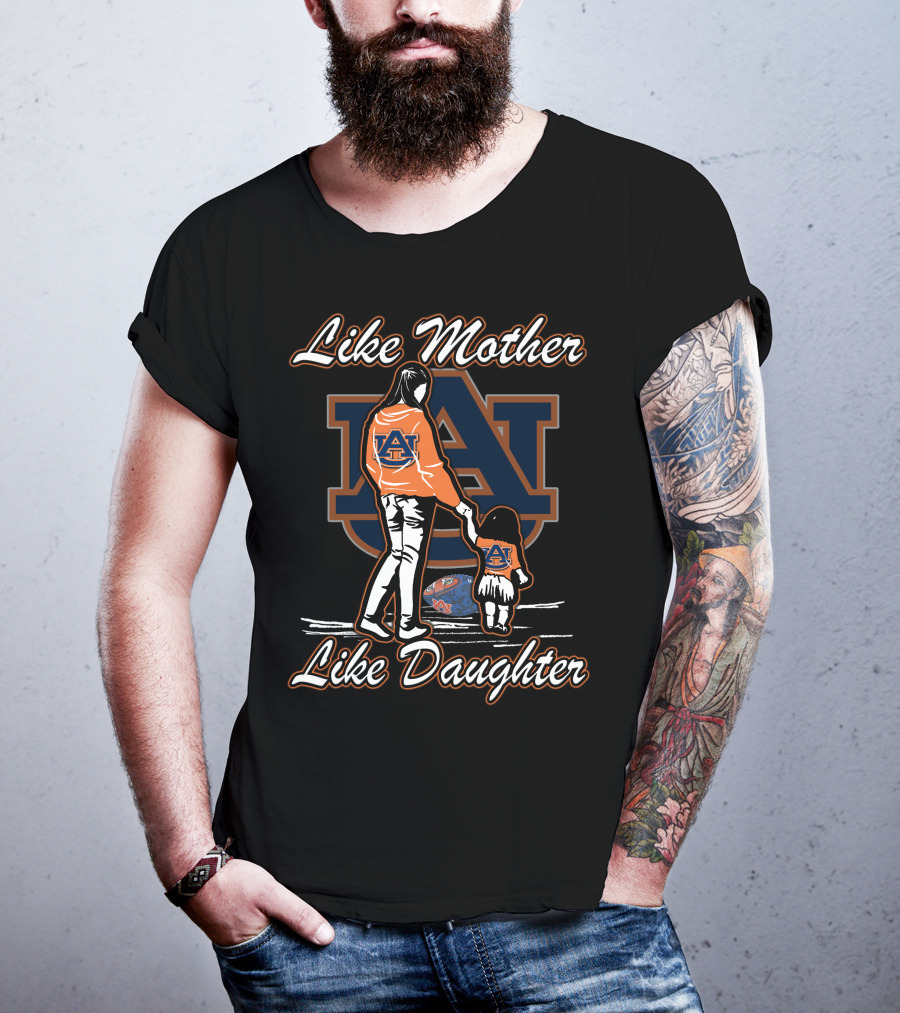 Like Mother Like Daughter Auburn Tigers T-Shirt