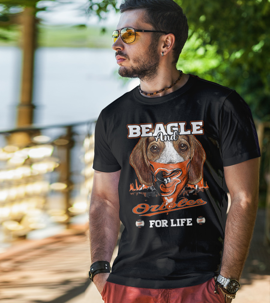 Beagle And Orioles For Life T-Shirt