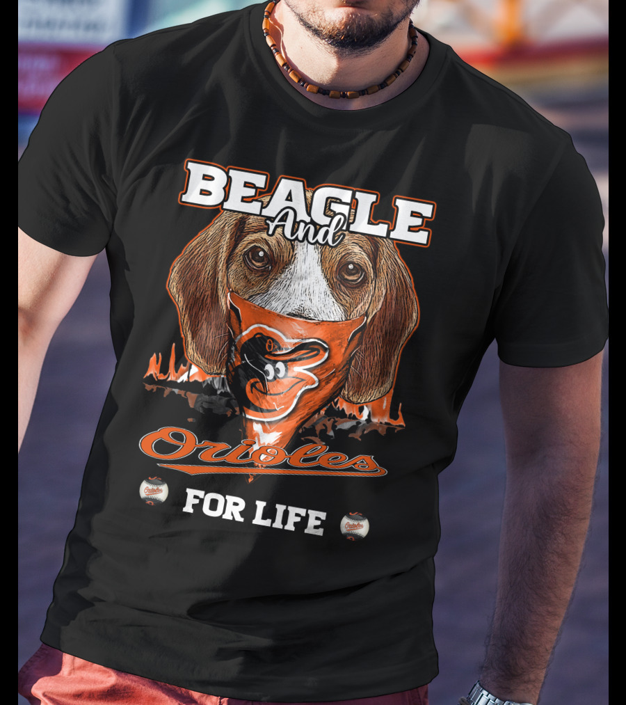 Beagle And Orioles For Life T-Shirt