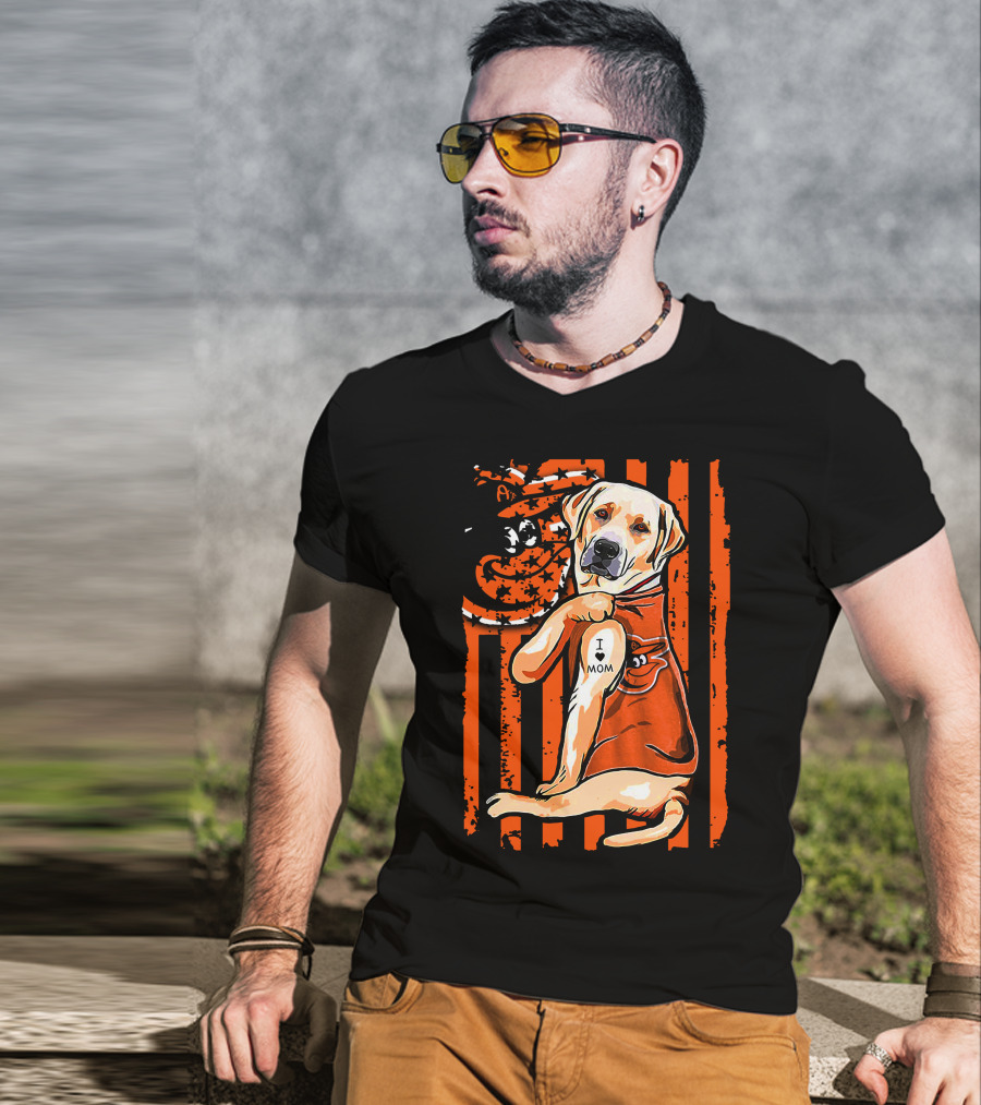 Labrador Retriever I Love Mom Baltimore Orioles Stripes And Mascot T-Shirt