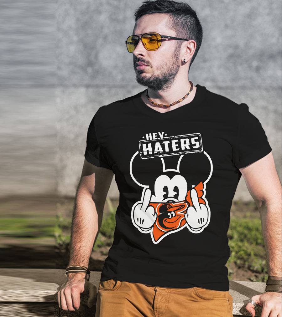 Hey Haters Mickey Mouse Baltimore Orioles T-Shirt