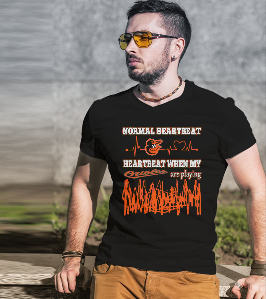 Normal Heartbeat Heartbeat When My Orioles Are Playing T-Shirt