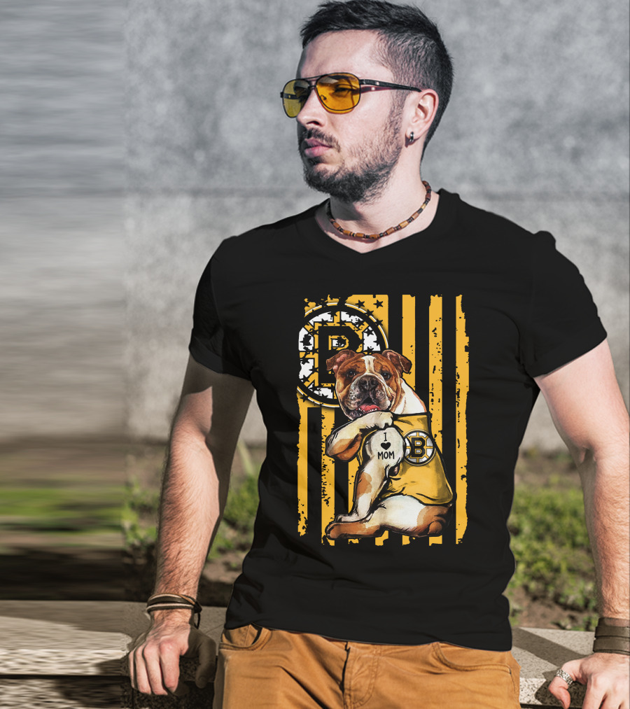 Bulldog Boston Bruins I Love Mom T-Shirt
