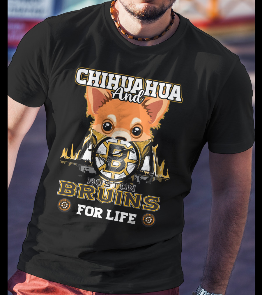 Chihuahua And Boston Bruins For Life T-Shirt