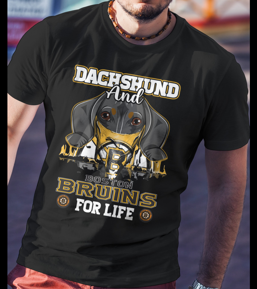 Dachshund And Boston Bruins For Life T-Shirt