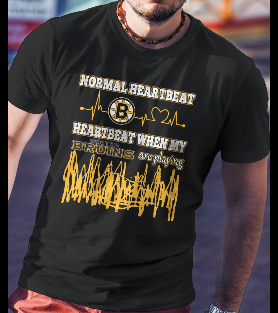 Normal Heartbeat Heartbeat When My Boston Bruins Are Playing T-Shirt