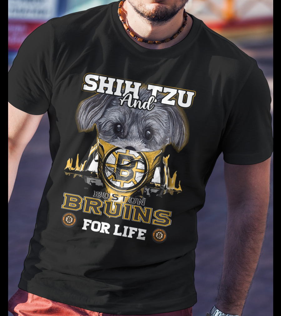 Shih Tzu And Boston Bruins For Life T-Shirt