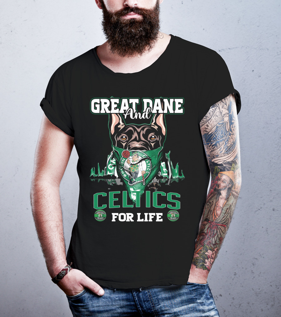 Great Dane And Celtics For Life Boston Celtics T-Shirt