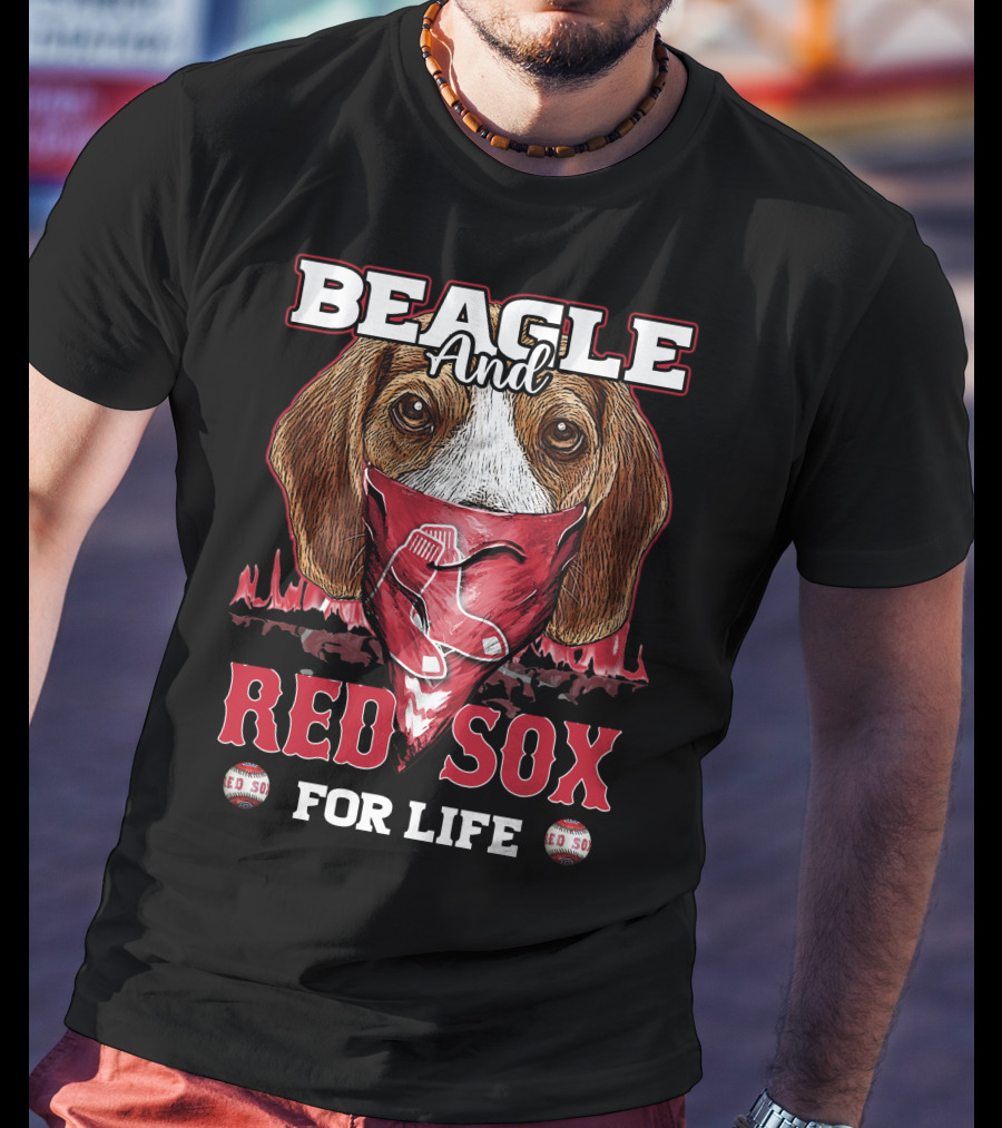 Beagle And Red Sox For Life T-Shirt