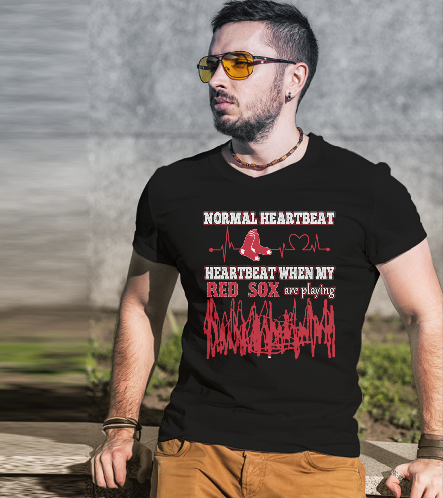 Normal Heartbeat Heartbeat When My Red Sox Are Playing T-Shirt