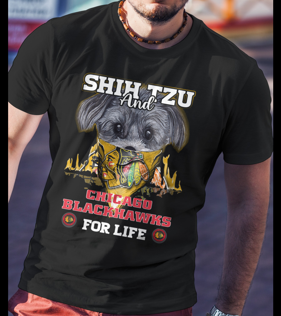 Shih Tzu And Chicago Blackhawks For Life T-Shirt