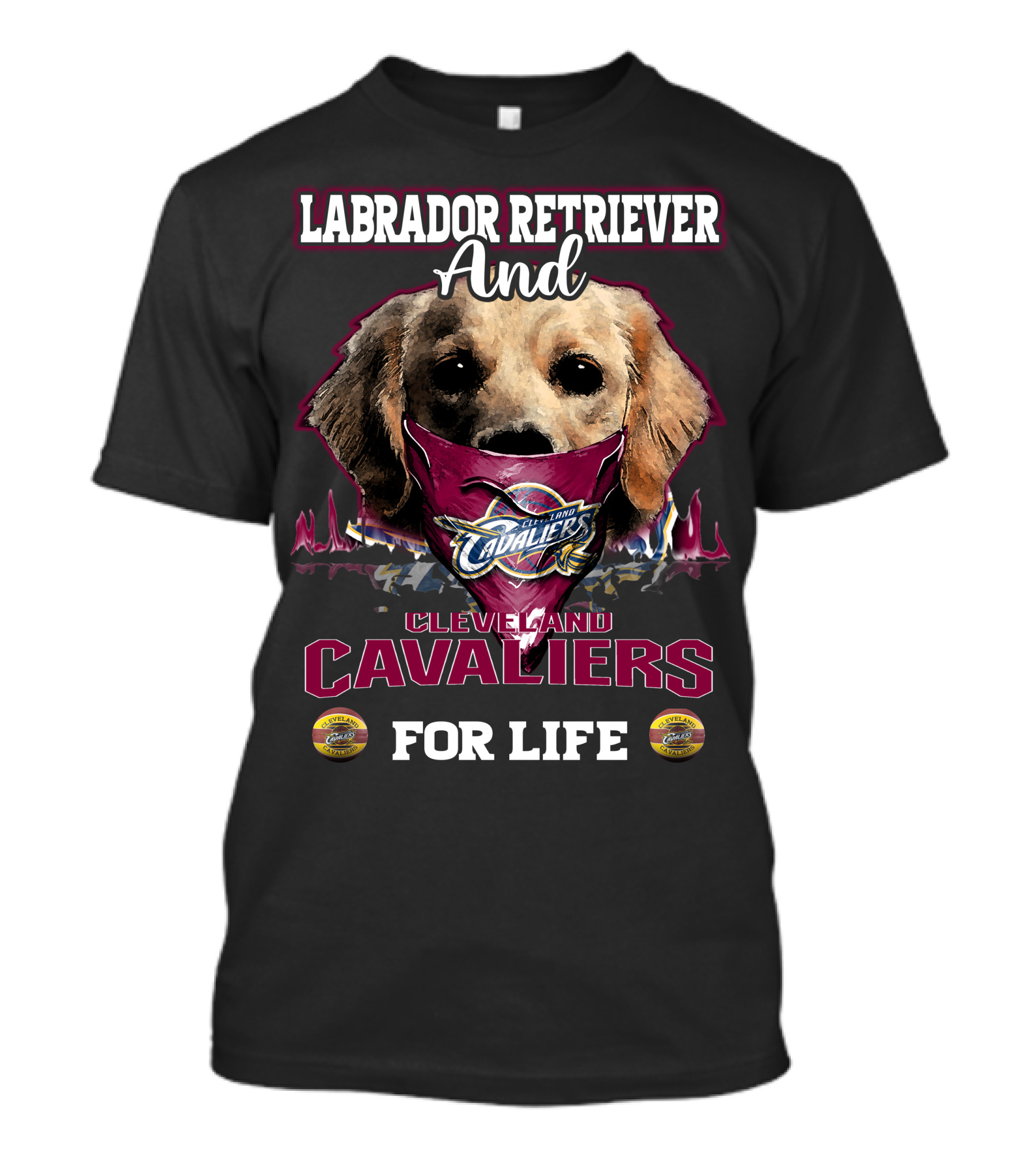 Labrador Retriever And Cleveland Cavaliers For Life T-Shirt