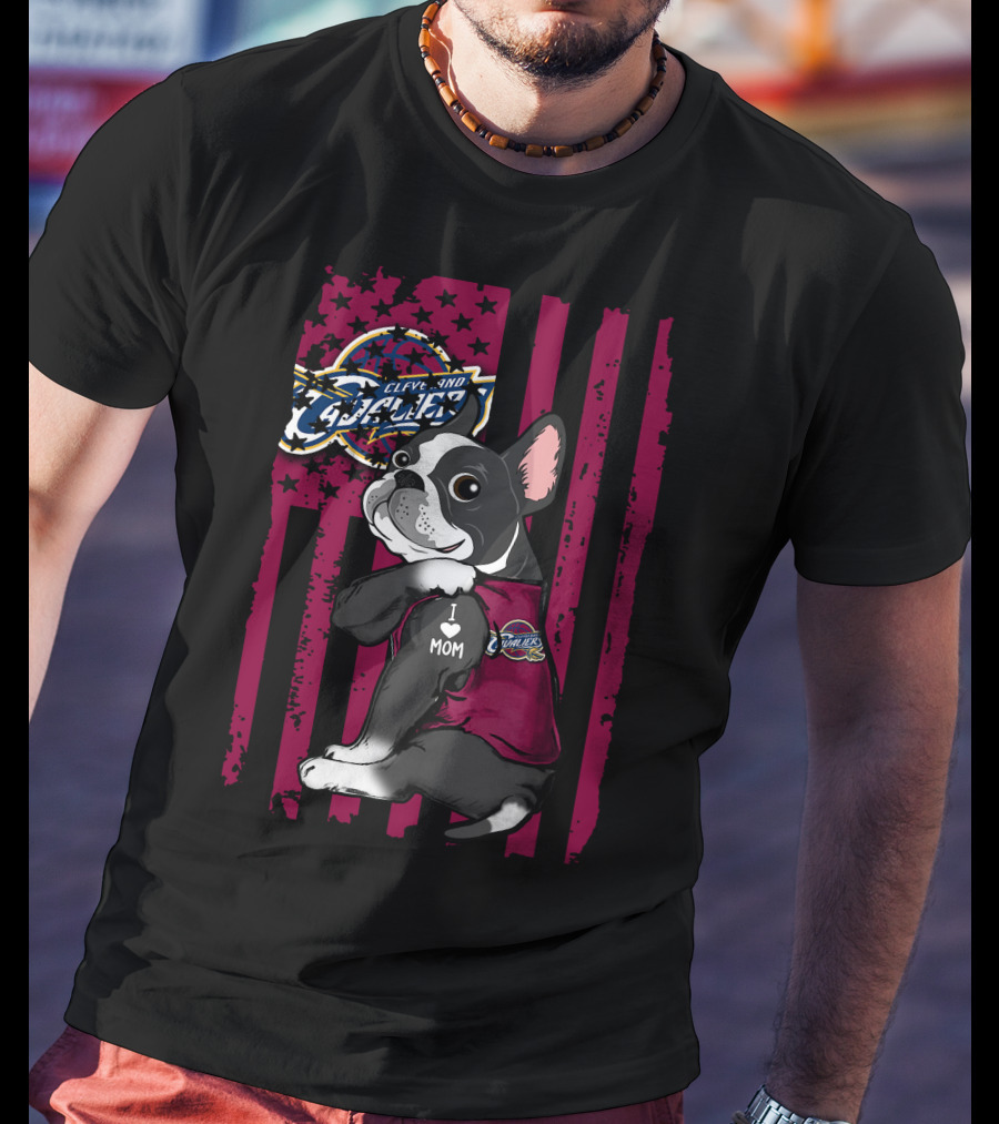 Boston Terrier Cleveland Cavaliers I Love Mom T-Shirt