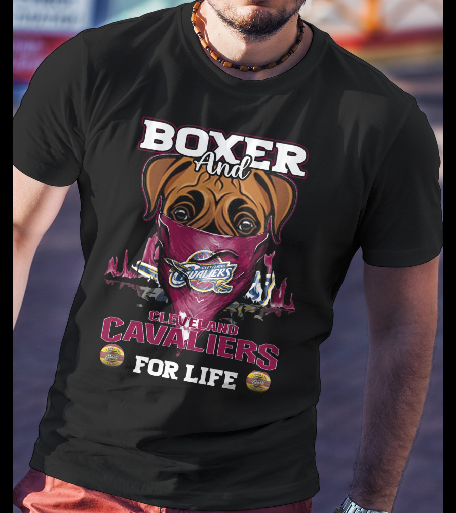 Boxer And Cleveland Cavaliers For Life T-Shirt