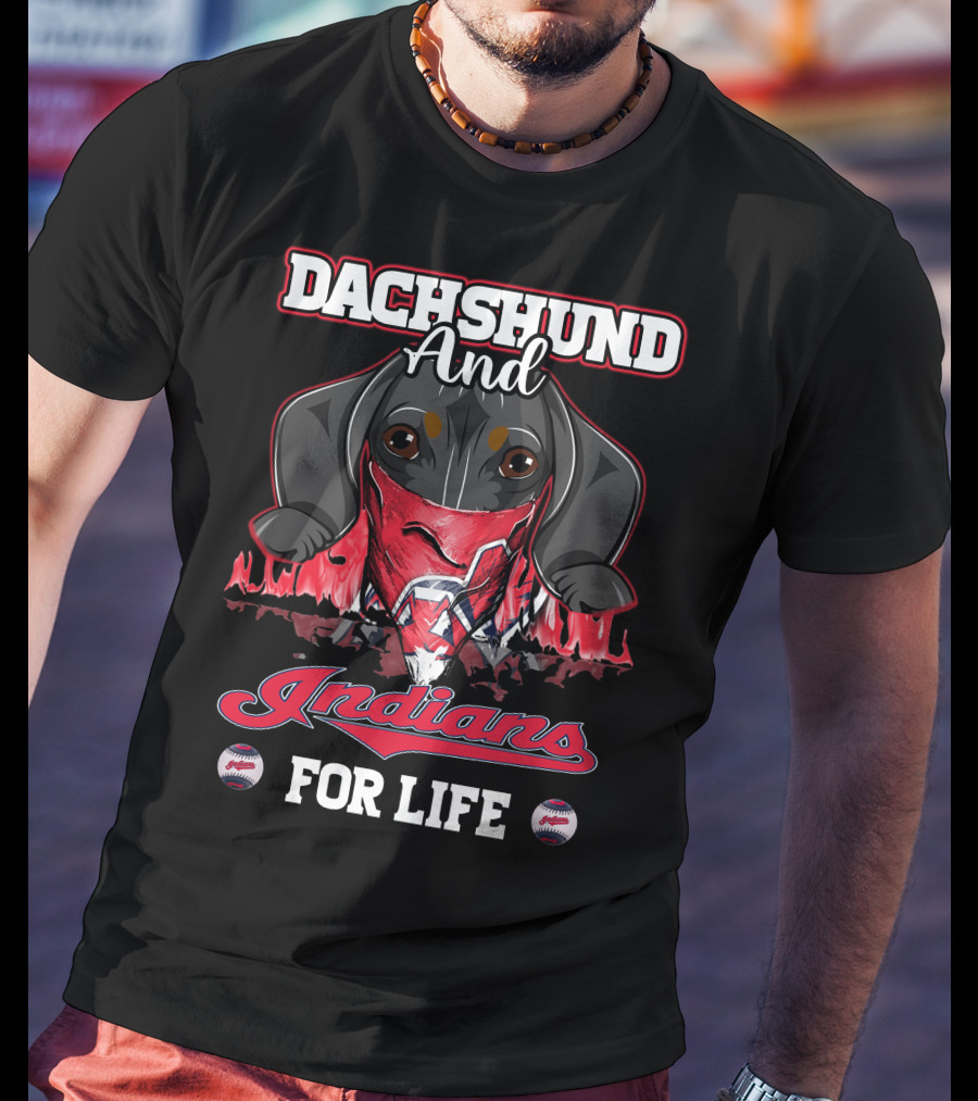 Dachshund And Indians For Life T-Shirt