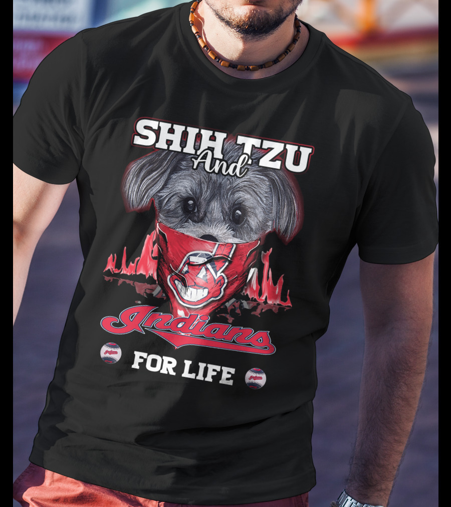 Shih Tzu And Cleveland Indians For Life T-Shirt