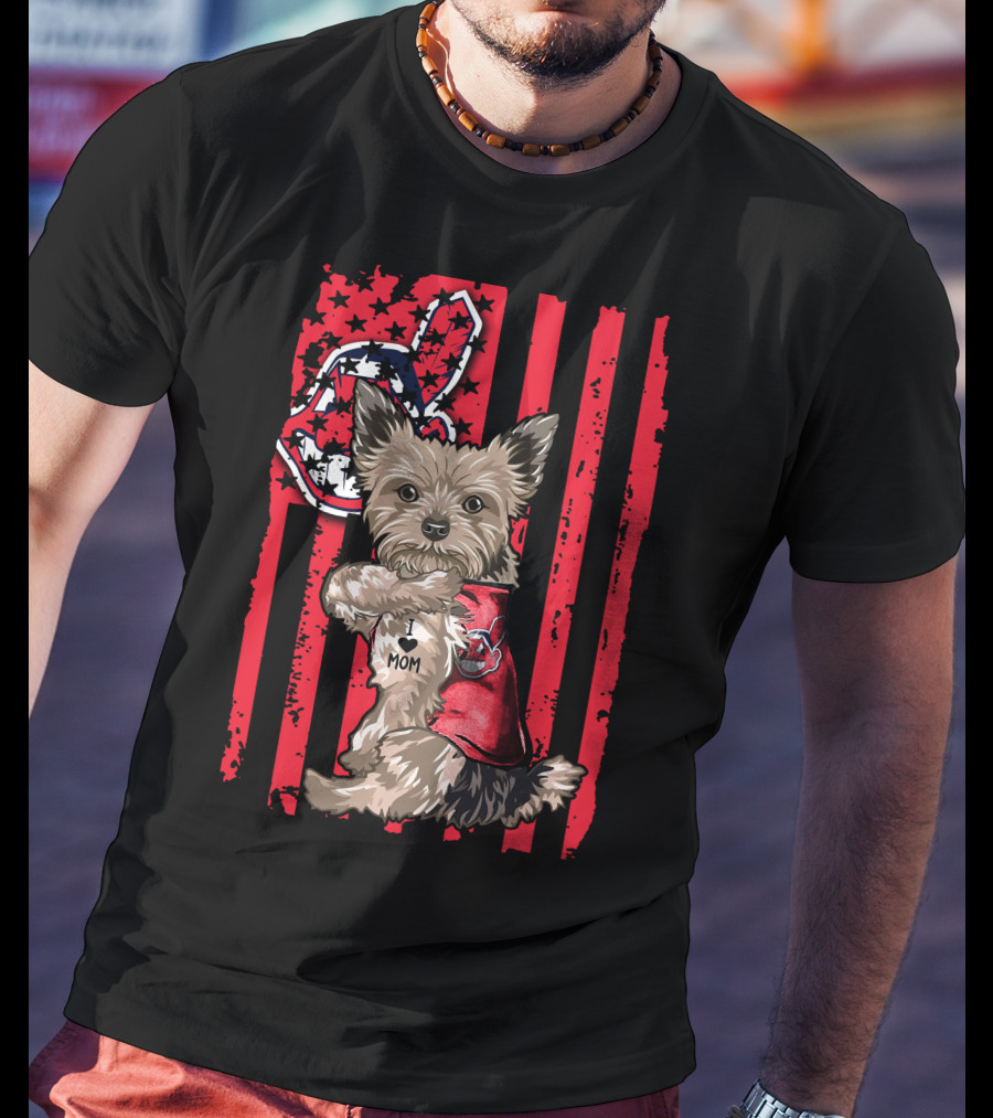Yorkshire Terrier I Love Mom Cleveland Indians Patriotic Flag T-Shirt