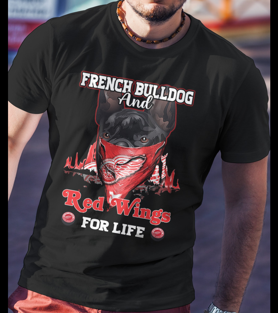 French Bulldog And Red Wings For Life T-Shirt
