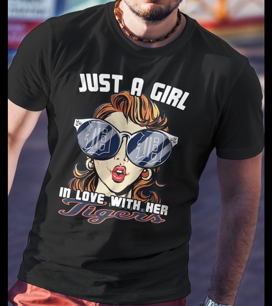 Just A Girl In Love With Her Detroit Tigers T-Shirt
