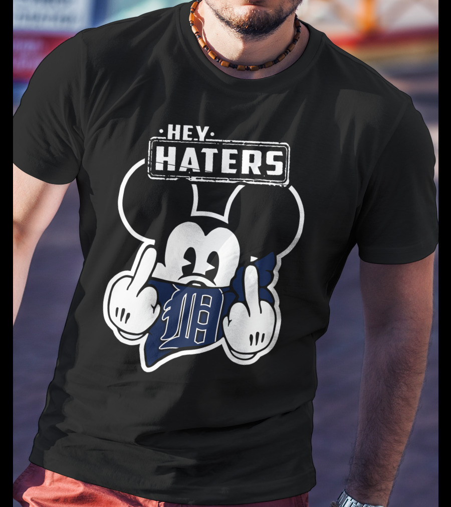 Hey Haters Mickey Mouse Detroit Tigers T-Shirt