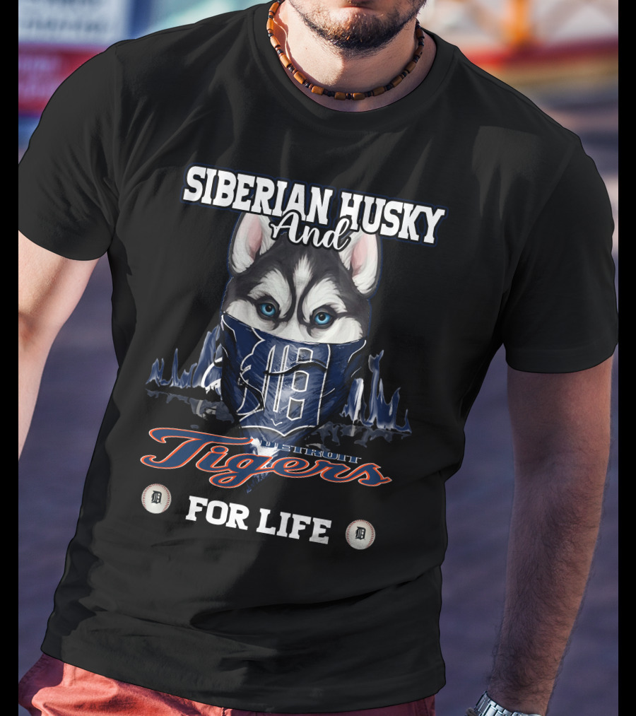 Siberian Husky And Detroit Tigers For Life T-Shirt