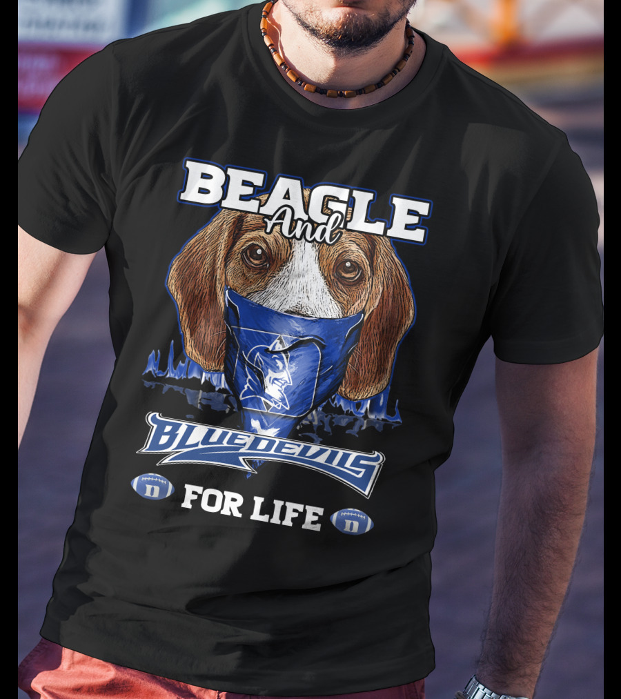 Beagle And Blue Devils For Life T-Shirt