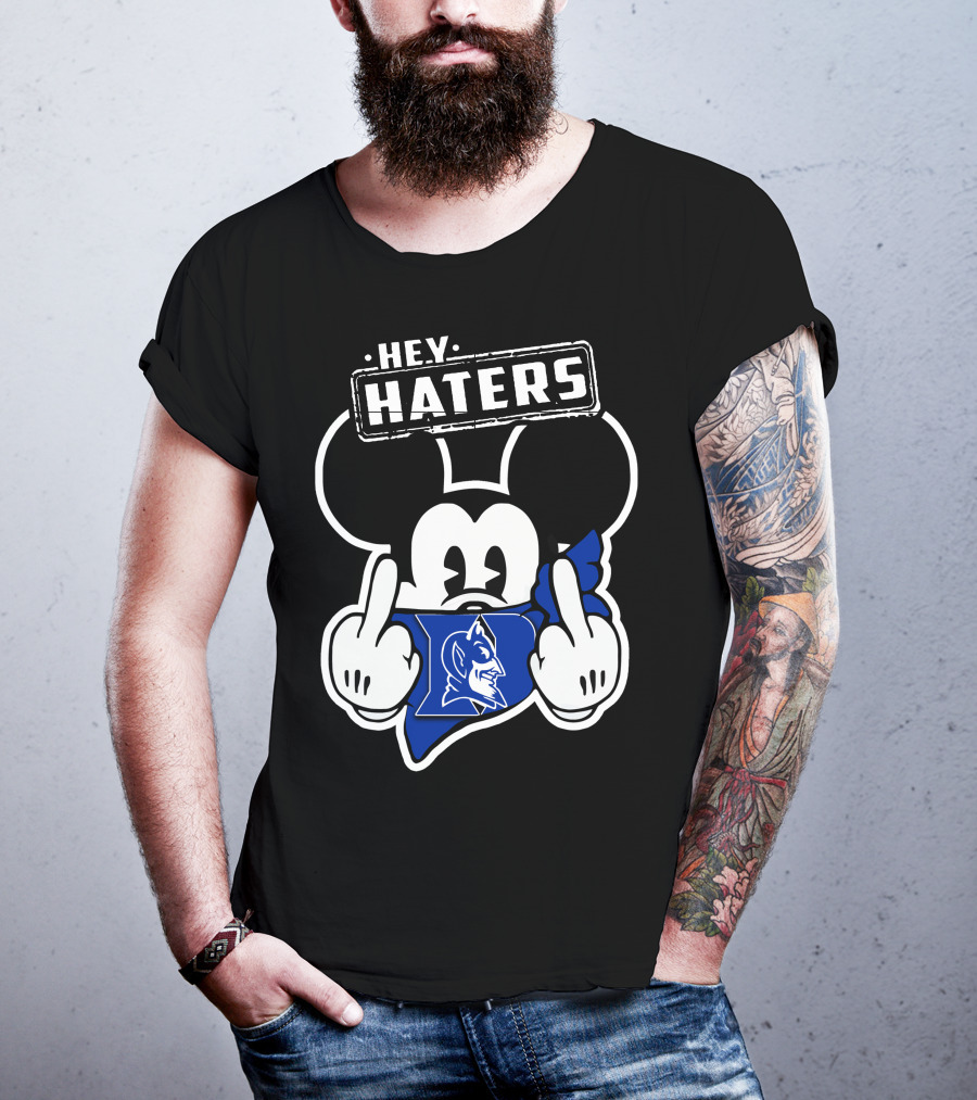 Hey Haters Mick Duke Blue Devils T-Shirt