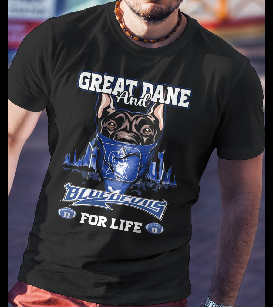 Great Dane And Blue Devils For Life T-Shirt