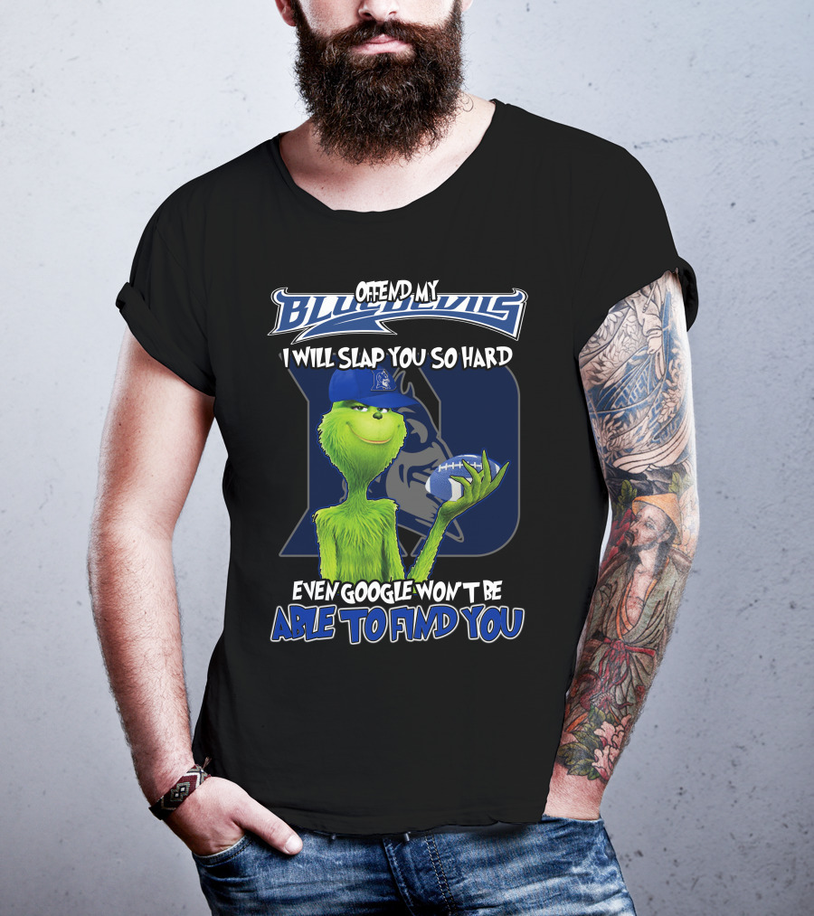 Grinch Offend My Blue Devils Football Joke T-Shirt