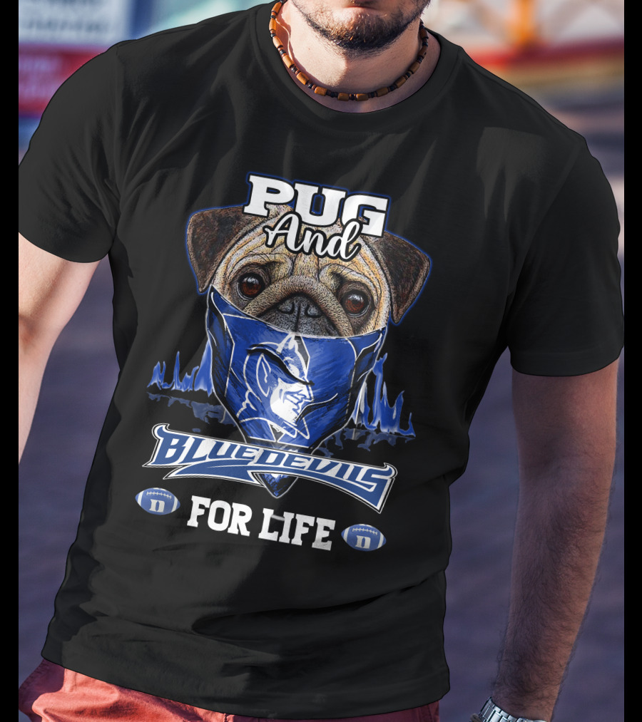 Pug And Blue Devils For Life T-Shirt