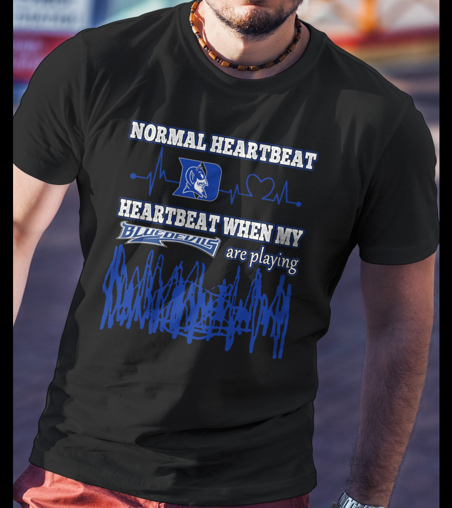 Normal Heartbeat Heartbeat When My Blue Devils Are Playing T-Shirt