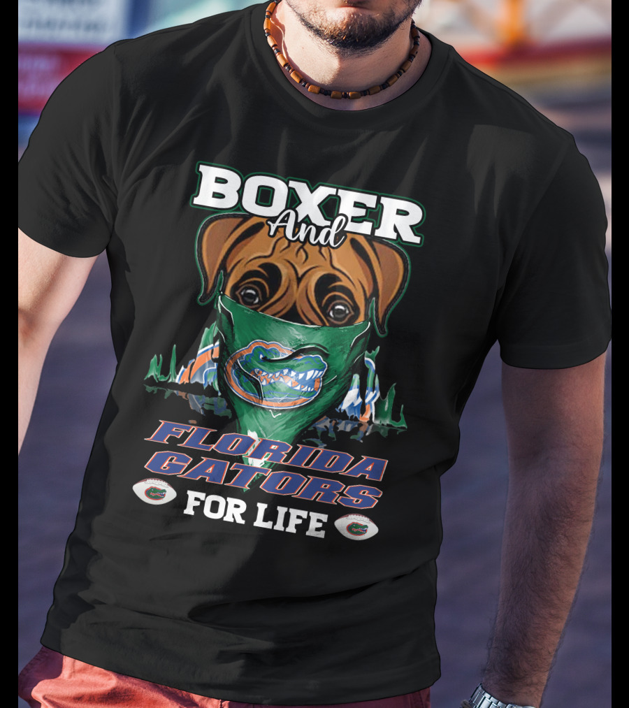 Boxer And Florida Gators For Life T-Shirt