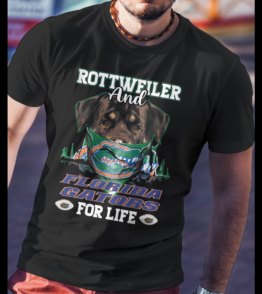 Rottweiler And Florida Gators For Life T-Shirt