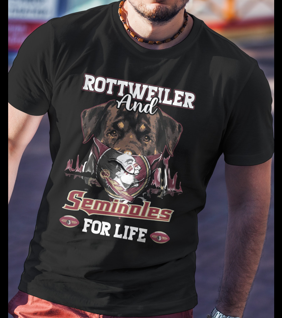 Rottweiler And Seminoles For Life Florida State T-Shirt