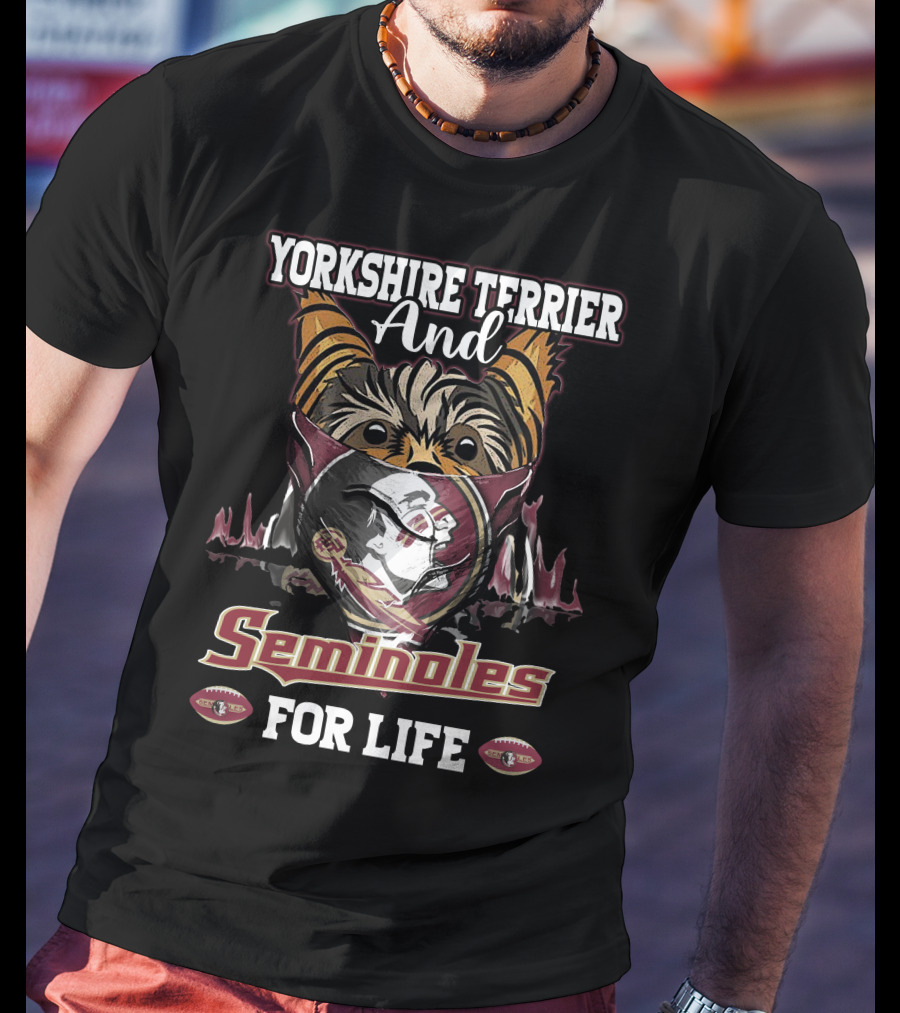 Yorkshire Terrier And Seminoles For Life T-Shirt
