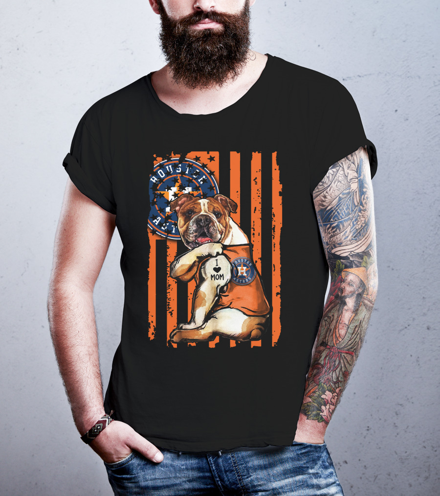 Bulldog Houston Astros I Love Mom T-Shirt