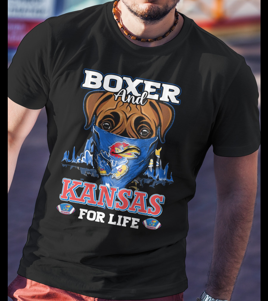 Boxer And Kansas Jayhawks For Life T-Shirt