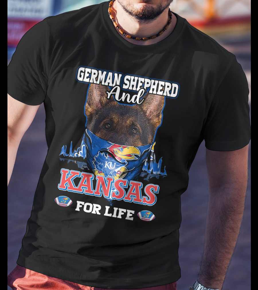 German Shepherd And KU Kansas For Life T-Shirt