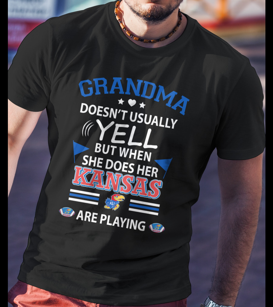 Grandma Doesn't Usually Yell But When She Does Her Kansas Jayhawks Are Playing T-Shirt