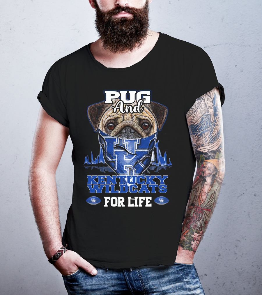 Pug And Kentucky Wildcats UK For Life T-Shirt