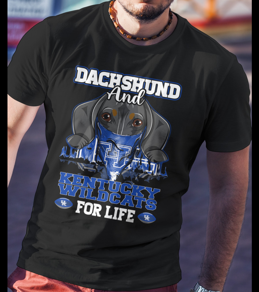 Dachshund And Kentucky Wildcats For Life T-Shirt