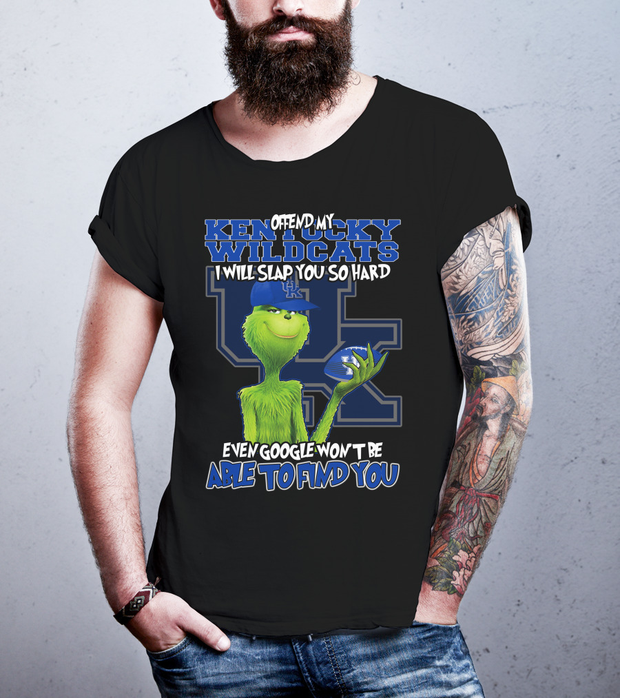 Offend My Kentucky Wildcats Grinch Even Google Won't Be Able To Find You T-Shirt