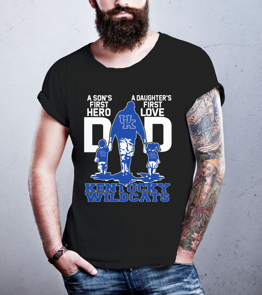 A Son's First Hero A Daughter's First Love Dad Kentucky Wildcats T-Shirt