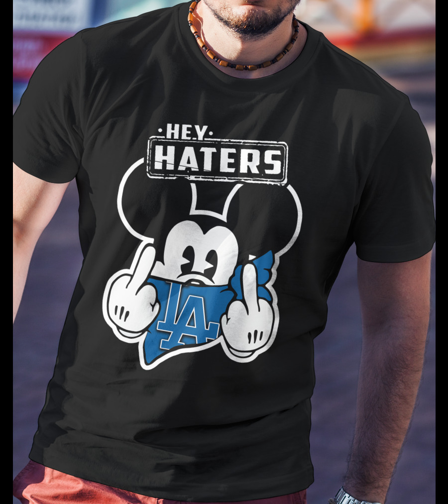 Hey Haters Mick Los Angeles Dodgers T-Shirt