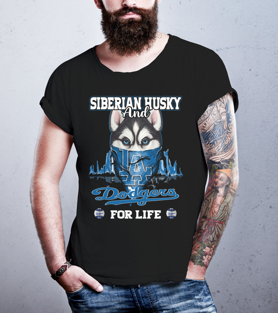 Siberian Husky And Los Angeles Dodgers For Life T-Shirt