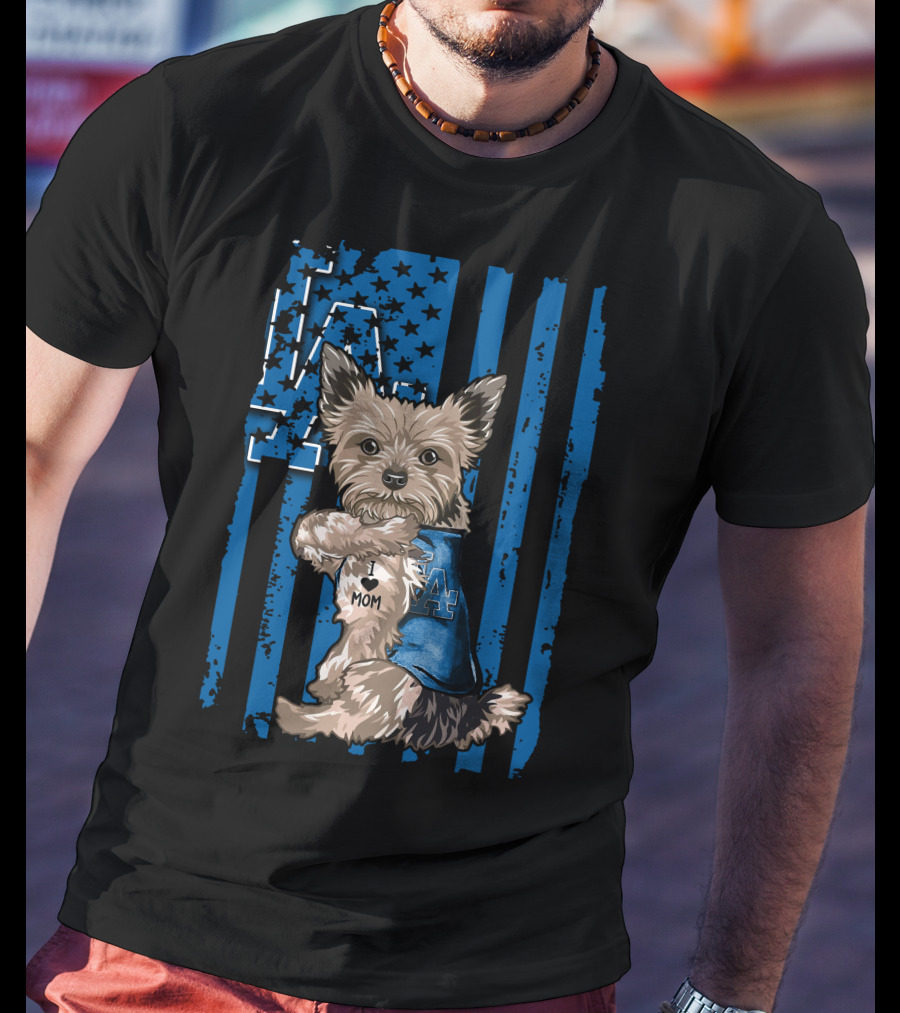 Yorkshire Terrier I Love Mom Los Angeles Dodgers Blue Stars Stripes T-Shirt